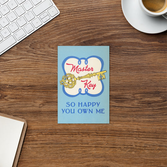 So Happy You Own Me Greeting Card – Cheeky Master Appreciation Stationery