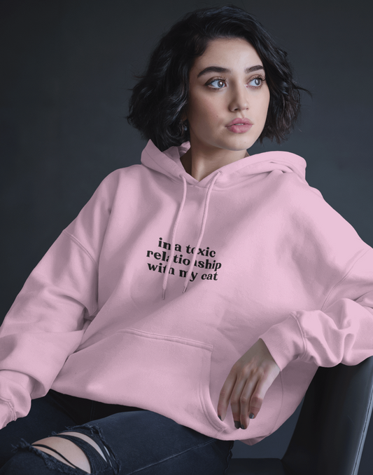Toxic Relationship Cat Unisex Hoodie – Sarcastic Statement Sweatshirt for Cat Lovers