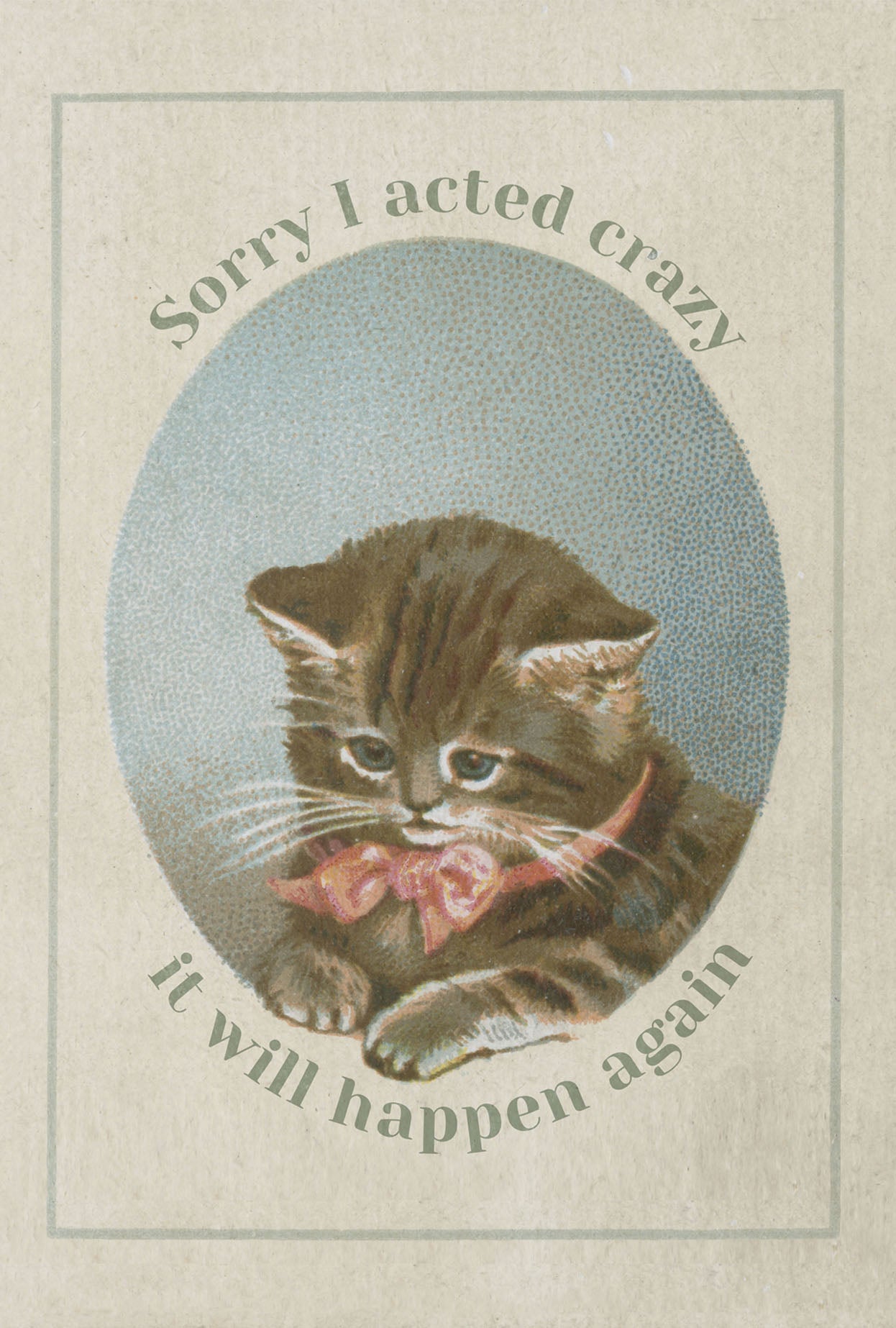 Sorry I Acted Crazy Greeting Card – Vintage Cat Chaos Apology Stationery
