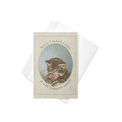 Sorry I Acted Crazy Greeting Card – Vintage Cat Chaos Apology Stationery
