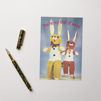 You're My Kind of Weird Greeting Card – Vintage Quirky Love Card