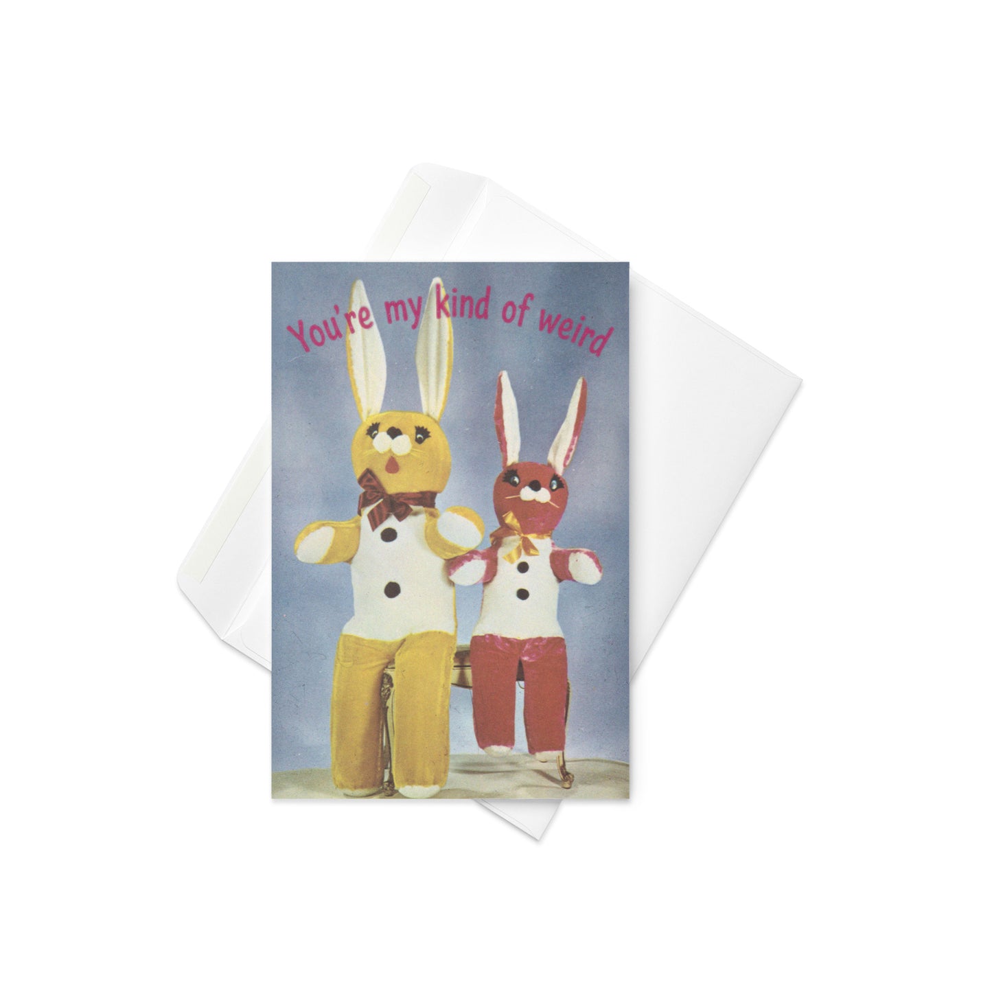 You're My Kind of Weird Greeting Card – Vintage Quirky Love Card