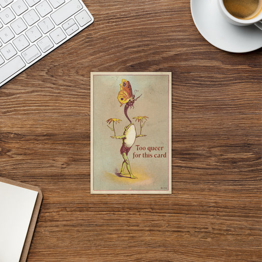 Too Queer for This Card – Playful Vintage LGBTQ Greeting Card card