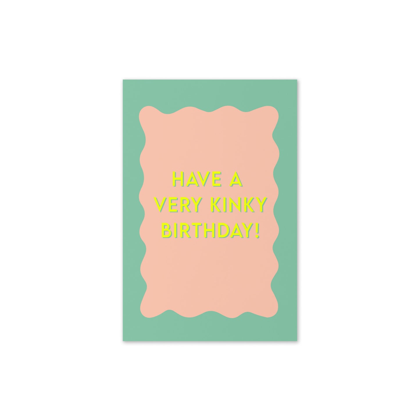Have a Very Kinky Birthday Greeting Card - Pleasure-positive Cheeky Vintage Card