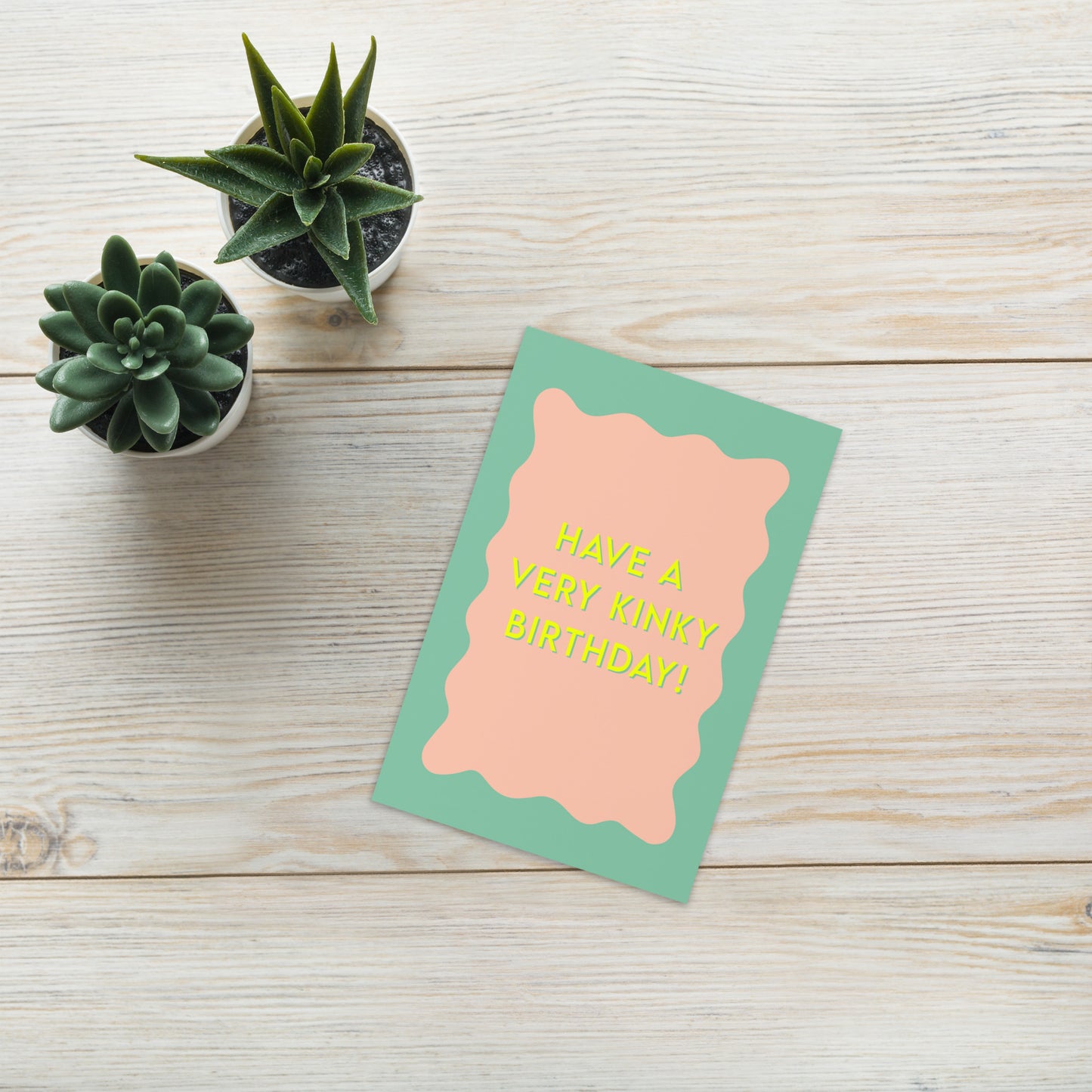 Have a Very Kinky Birthday Greeting Card - Pleasure-positive Cheeky Vintage Card