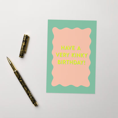 Have a Very Kinky Birthday Greeting Card - Pleasure-positive Cheeky Vintage Card