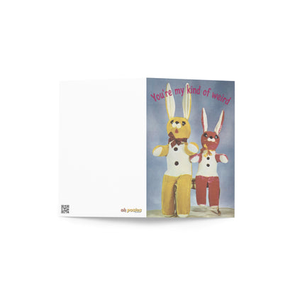 You're My Kind of Weird Greeting Card – Vintage Quirky Love Card