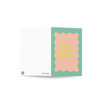 Have a Very Kinky Birthday Greeting Card - Pleasure-positive Cheeky Vintage Card