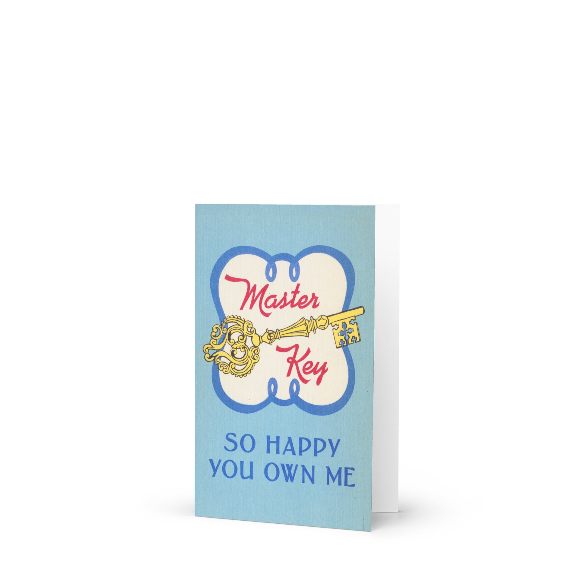 Greeting card with cheeky "So happy you own me" text for playful nod to power dynamics, bold love and pleasure-positive gifting.