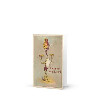 Vintage frog-and-butterfly greeting card with text “Too Queer for This Card” for LGBTQ birthdays, pride or joyful queer expression.