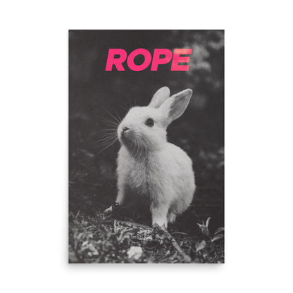 ROPE Bunny art print with bold pink “ROPE” text and monochrome bunny image—museum-quality matte poster for alternative lifestyle decor