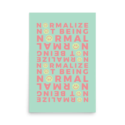 Green minimalist Non-Normative affirmation poster printed on thick matte paper for empowering neurodivergent home decor