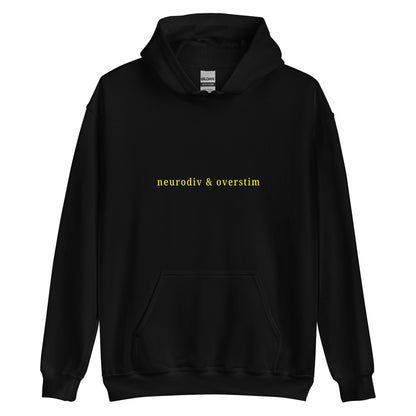 Black unisex hoodie with text reading “Neurodiv & Overstim” – minimalist neurodivergent empowerment design for overstimulating days or everyday wear.