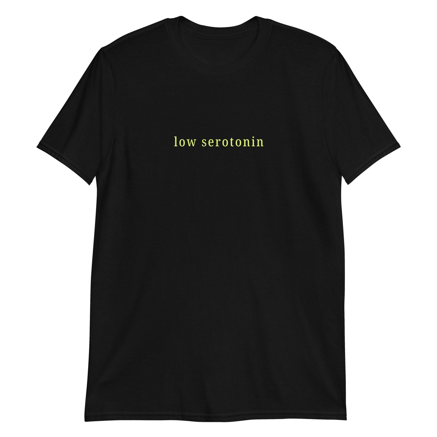 Unisex cotton t-shirt with yellow-green “low serotonin” text, sarcastic neurodivergent tee for everyday ADHD style.