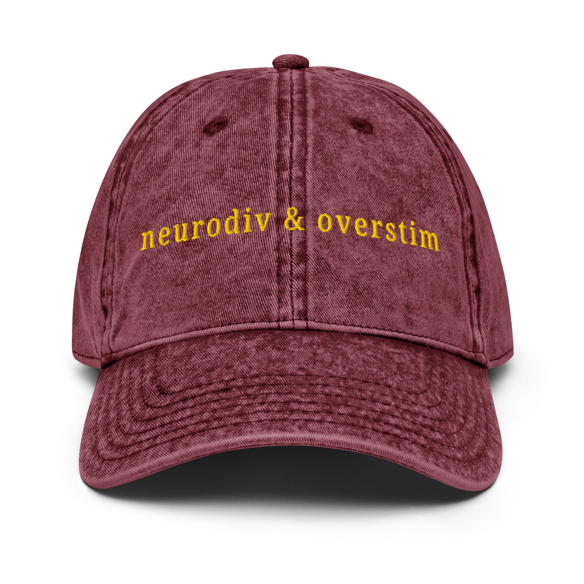 Maroon vintage cotton twill cap with “Neurodiv & Overstim” embroidery – comfort-forward accessory for neurodivergent expression