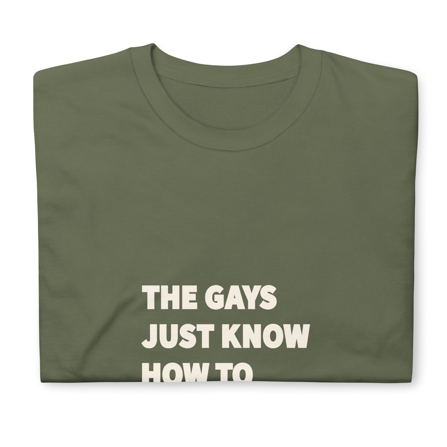 The Gays Just Know Unisex T-Shirt – White Lotus Inspired Quote Tee