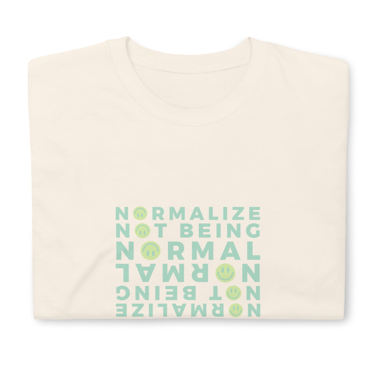 Non-normative Affirmation T-Shirt – Green Smiley Neurodiverse Empowerment Tee