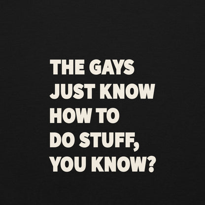 The Gays Just Know Unisex Hoodie – White Lotus Inspired Quote Sweatshirt